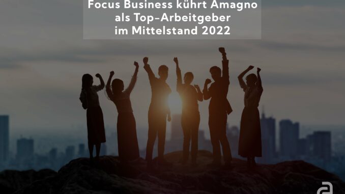 Amagno als Top-Arbeitgeber im Mittelstand 2022 ausgezeichnet